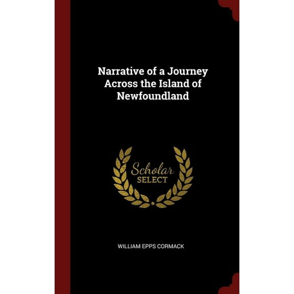 Narrative of a Journey Across the Island of Newfoundland (Hardcover)