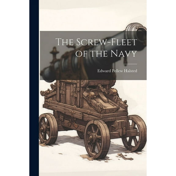 The Screw-fleet of the Navy (Paperback)