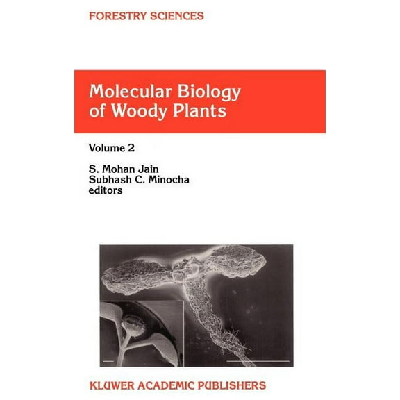 Forestry Sciences Molecular Biology of Woody Plants: Volume 2, Book 66, (Hardcover)