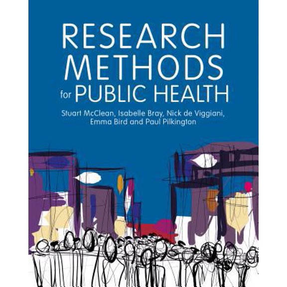 Pre-Owned Research Methods for Public Health (Paperback) 1526430010 9781526430014