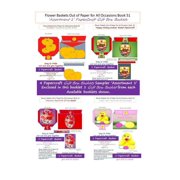 Flower Baskets Out of Paper for All Occasions Book 51: Flower Baskets Out of Paper for All Occasions Book 51 : 'Assortment 1' PaperCraft Gift Box Baskets (Series #56) (Paperback)