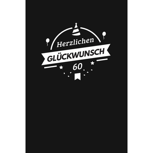 Herzlichen Gluckwunsch 60 Alles Gute Zum 60 Jahrigen Jubilaum Zeigen Sie Ihre Liebe Mit Diesem Sussen