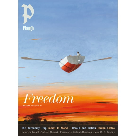Pre-Owned Plough Quarterly No. 41 - Freedom (Paperback) 1636081606 9781636081601