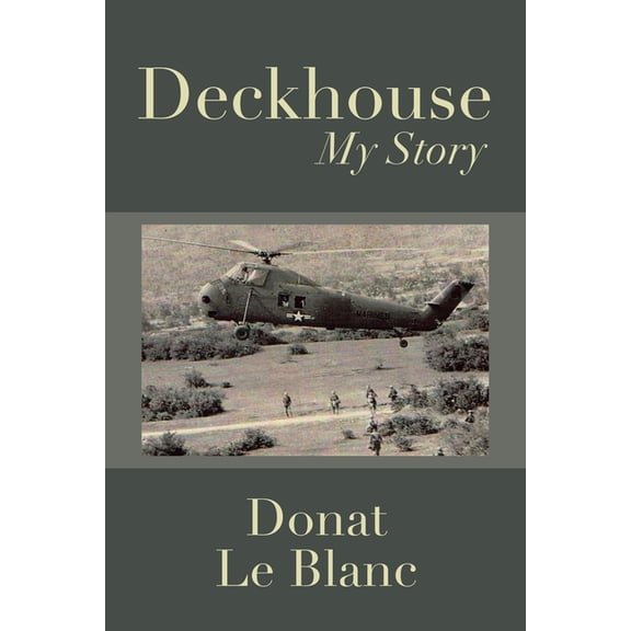 Deckhouse: My Story (Paperback)