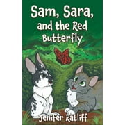 Sam, Sara, and the Red Butterfly (Paperback)