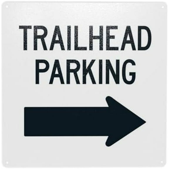 Trailhead Parking With Right Arrow Warning Sign, Hiking Trail Security Metal Signs for Outdoor Indoor Road Yard Garage Home Busines Street Wall Caution Decor 8 x 12 Inch