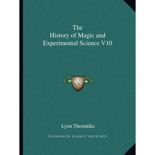 A History of Magic and Experimental Science [Vol. II], by Lynn
