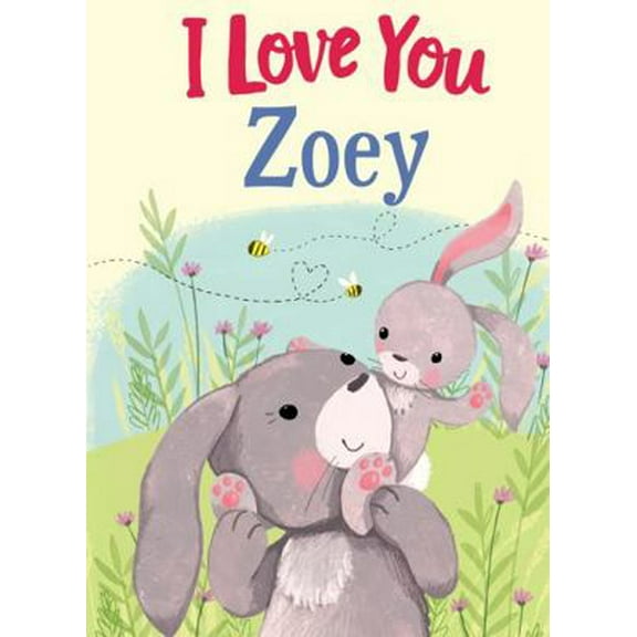 Pre-Owned I Love You Zoey: A Personalized Book About Love for a Child (Gifts for Babies and Toddlers, Gifts for Birthdays) (Hardcover) 1728208076 9781728208077