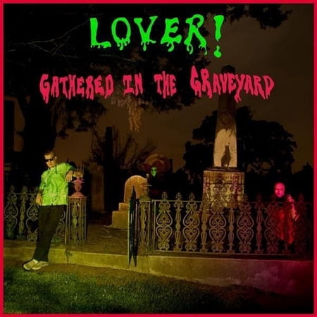 Gathered In The Graveyard Lover! (CD)
