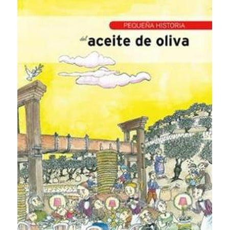 Oliva Series - Pequeña historia del aceite de oliva - eBook