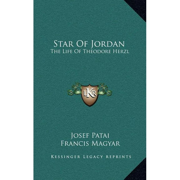 Star Of Jordan: The Life Of Theodore Herzl (Hardcover)