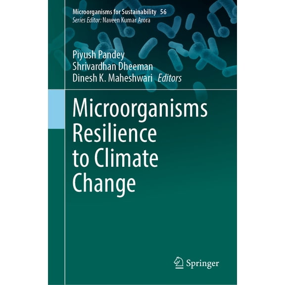 Microorganisms for Sustainability Microorganisms Resilience to Climate Change, Book 56, (Hardcover)