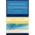thumbnail image 3 of Navigating Technomedia: Caught in the Web, 3 of 3