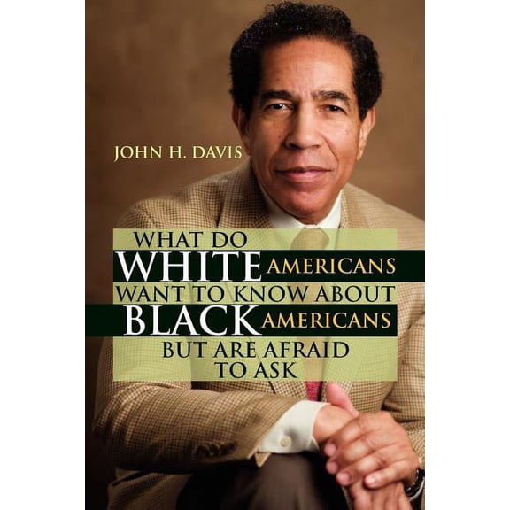 What Do White Americans Want to Know About Black Americans but Are Afraid to Ask