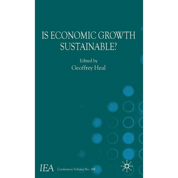 International Economic Association Is Economic Growth Sustainable?, (Hardcover)