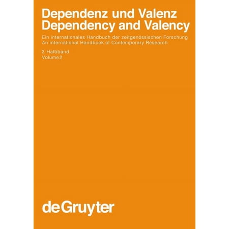 HandbÃ¼cher Zur Sprach- Und Kommunikation Dependenz Und Valenz 2.Teilband Book 25 (Hardcover)