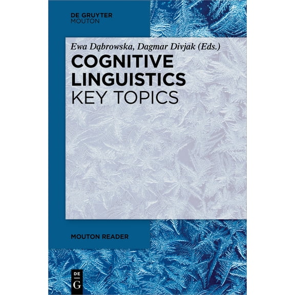 Mouton Reader Cognitive Linguistics - Key Topics, (Paperback)