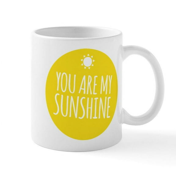 CafePress - You Are My Sunshine Mugs - 11 oz Ceramic Mug - Novelty Coffee Tea Cup