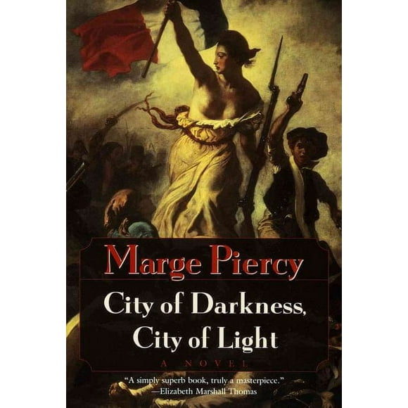 Pre-owned City of Darkness, City of Light, Paperback by Piercy, Marge, ISBN 0449912752, ISBN-13 9780449912751
