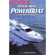 Artists in Profile Chapman Your New Powerboat Choosing It, Using It a Chapman Nautical Guide Paperback