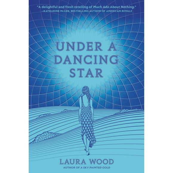 Pre-Owned Under a Dancing Star (Hardcover 9780593309575) by Laura Wood