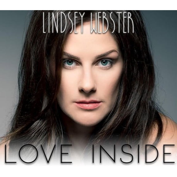 Lindsey Webster - Love Inside - Music & Performance - CD