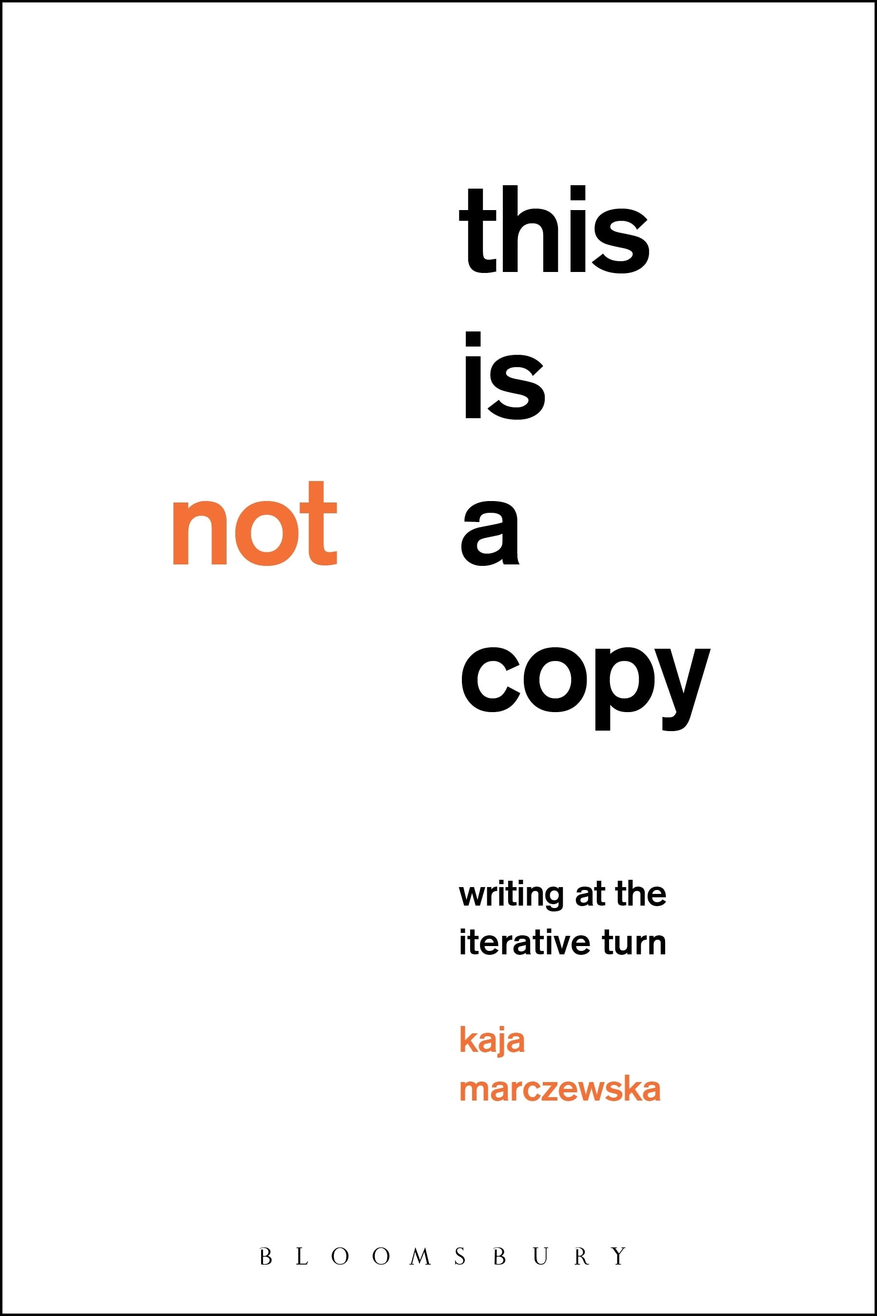 This Is Not a Copy: Writing at the Iterative Turn (Paperback)