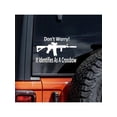 thumbnail image 1 of Don'T Worry AR15 Identifies As A Crossbow Car Sticker For Laptop Water Bottle Truck Motorcycle Vehicle Paint Window Wall Cup Toolbox Guitar Scooter, 1 of 5