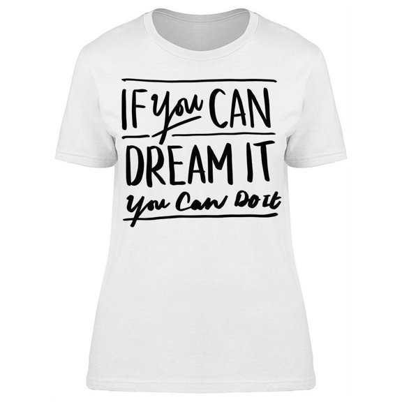 Always You Can Do It T-Shirt Women -Image by Shutterstock, Female Small