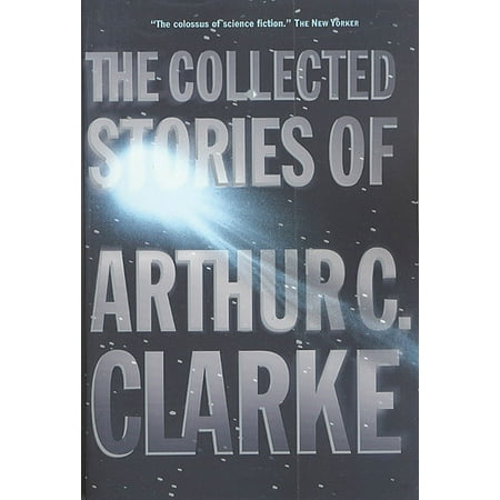 Clarke Cover - The Collected Stories of Arthur C. Clarke