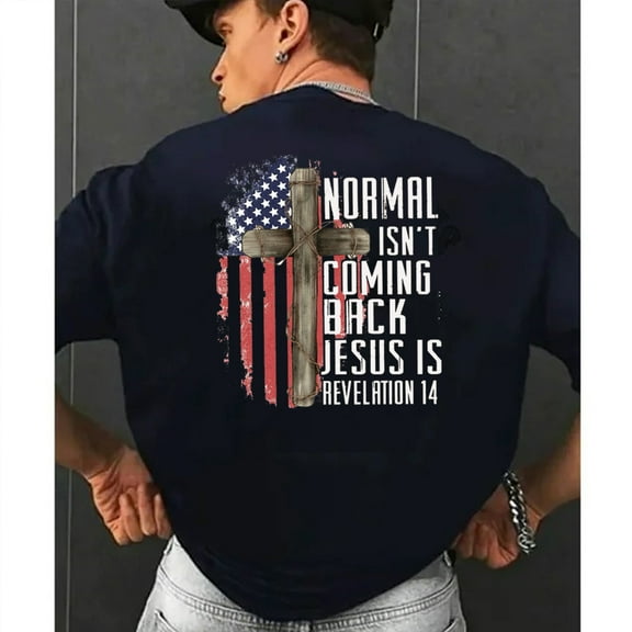 "Normal Isn't Coming Back Jesus Is" T-Shirt – Patriotic Christian Cross & Flag Graphic Tee