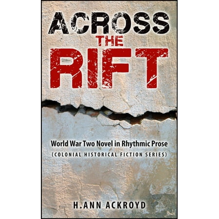 Across the Rift : World War Two Novel in Rhythmic Prose - (Best Race In Rift)