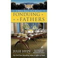 thumbnail image 1 of Pre-Owned Fonduing Fathers (Mass Market Paperback) 0425251810 9780425251812, 1 of 1