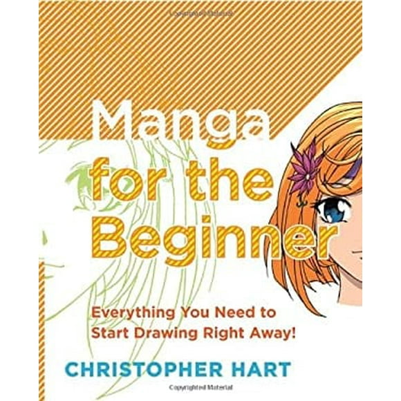 Manga for the Beginner : Everything You Need to Start Drawing Right Away! 9780823030835 Used / Pre-owned