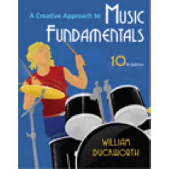 Pre-Owned A Creative Approach to Music Fundamentals (with Music Fundamental in Action Passcard, and Keyboard and Guitar Insert) (Available Titles CourseMate) (Paperback) 0495572209 9780495572206