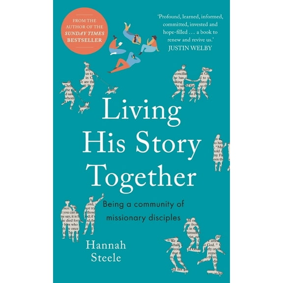 Living His Story Together: Being a Community of Missionary Disciples, (Paperback)