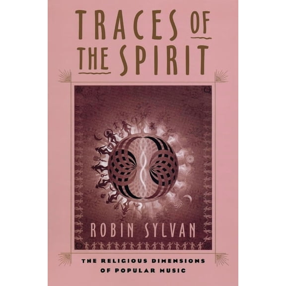 Traces of the Spirit: The Religious Dimensions of Popular Music, (Hardcover)