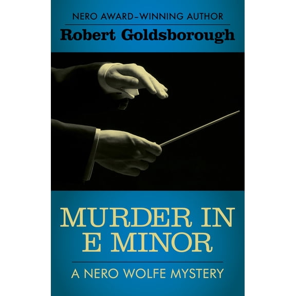 Nero Wolfe Mysteries Murder in E Minor, Book 1, (Paperback)