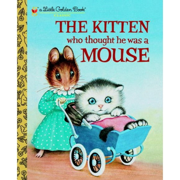 Pre-Owned The Kitten Who Thought He Was a Mouse 9780375848223