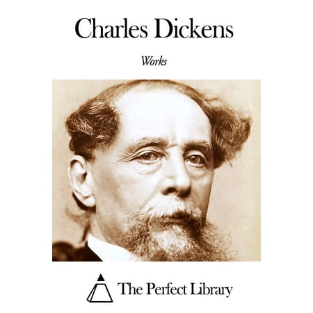 Works of Charles Dickens - eBook