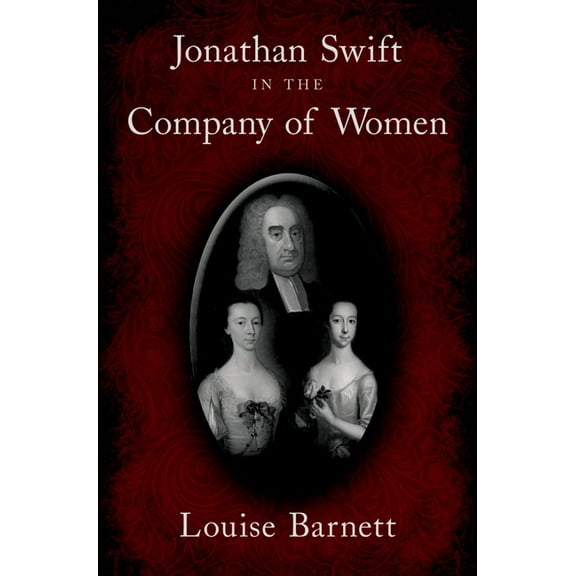 Jonathan Swift in the Company of Women, (Hardcover)