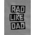thumbnail image 7 of Rad Dad - Rad Like Dad Father Shirt & Son Bodysuit Funny Dad & Me Matching Set Dad Gray XX-Large / Son Gray 12M (6-12M), 7 of 7