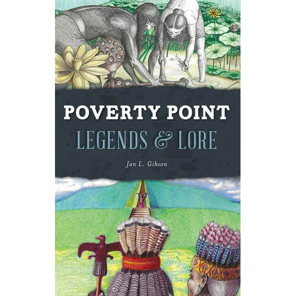 American Legends: Poverty Point Legends & Lore (Hardcover)