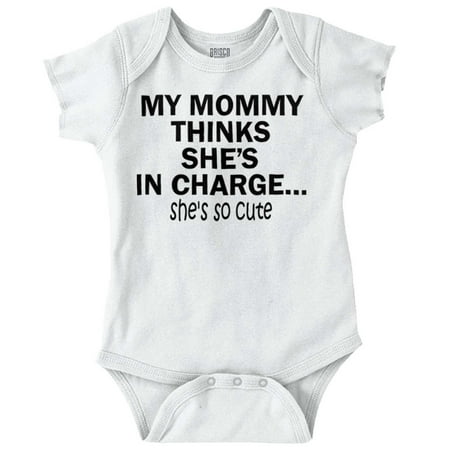 

Mom Newborn Romper Bodysuit For Babies my Think She In Charge Funny Baby Clothes