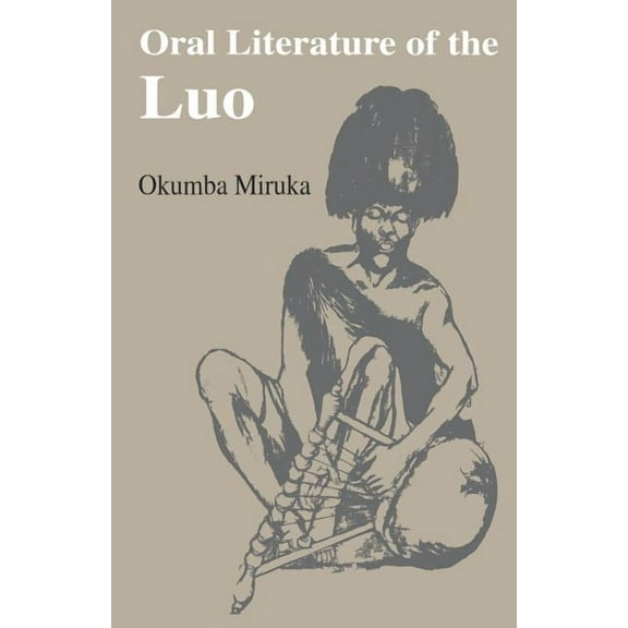 Oral Literature of the Luo (Paperback)
