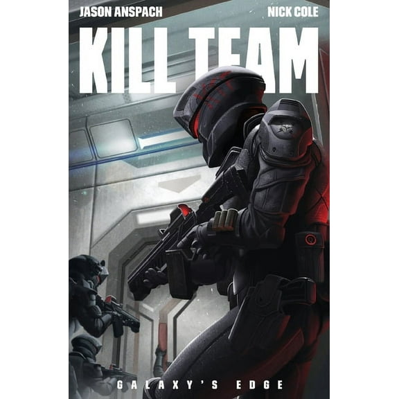 Galaxy's Edge Kill Team, Book 3, (Paperback)