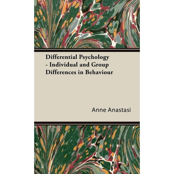 Differential Psychology - Individual and Group Differences in Behaviour (Hardcover)