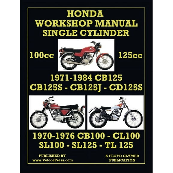 HONDA 100cc & 125cc SINGLE CYLINDER 1970-1984 WORKSHOP MANUAL, (Paperback)