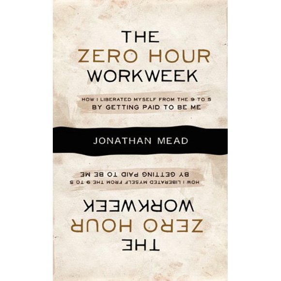 The Zero Hour Workweek