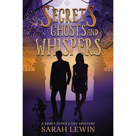 Secrets Ghosts and Whispers, (Paperback)